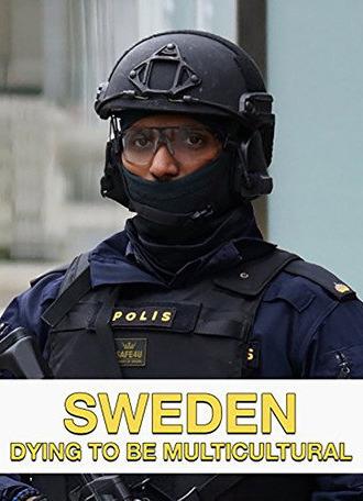 Sweden: Dying to Be Multicultural (2017)