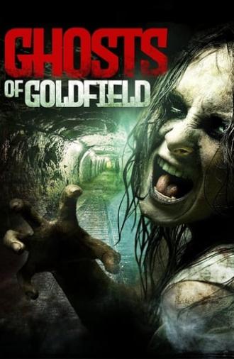 Ghosts of Goldfield (2007)