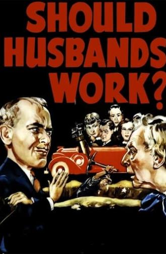 Should Husbands Work? (1939)