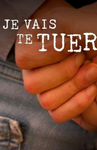 Je vais te tuer (2025)