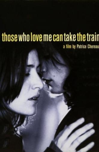 Those Who Love Me Can Take the Train (1998)