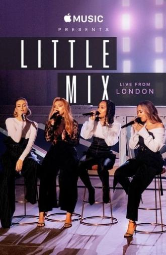Apple Music Presents: Little Mix - Live from London (2018)