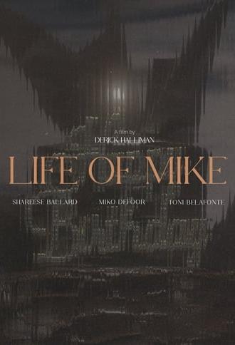 Life Of Mike (2024)