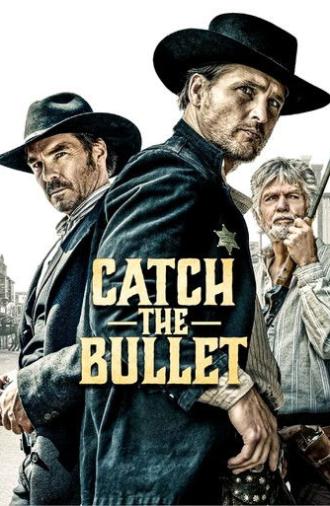 Catch the Bullet (2021)