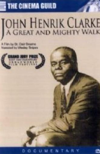 John Henrik Clarke: A Great and Mighty Walk (1996)