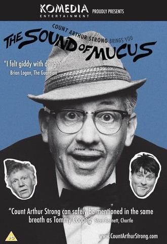 Count Arthur Strong Brings You: The Sound Of Mucus (2017)