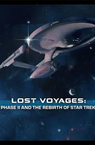 Lost Voyages: Phase II and the Rebirth of Star Trek (2025)