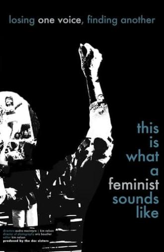 This is What a Feminist Sounds Like (2012)