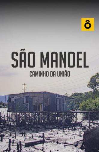 São Manoel Caminho da União (2025)