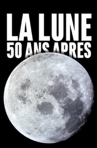 The Moon: 50 years later (2019)