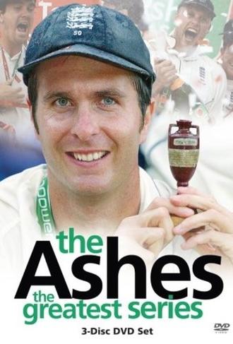 The Ashes: The Greatest Series (2005)