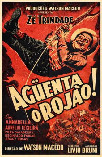 Aguenta o Rojão (1958)