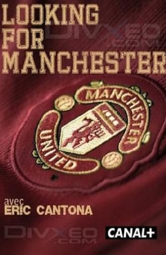 Eric Cantona: Looking For Manchester (2010)