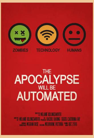 The Apocalypse will be Automated (2019)