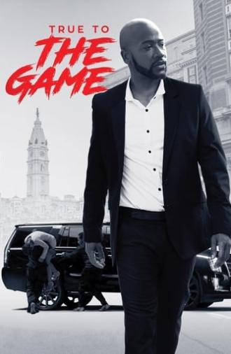 True to the Game (2017)