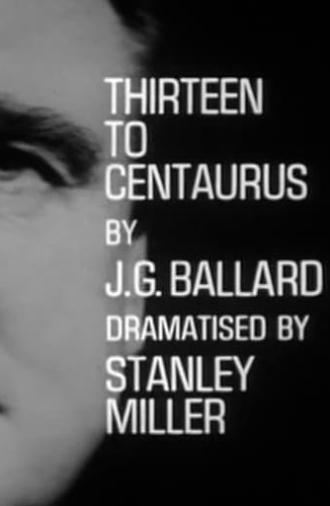 Thirteen to Centaurus (1965)