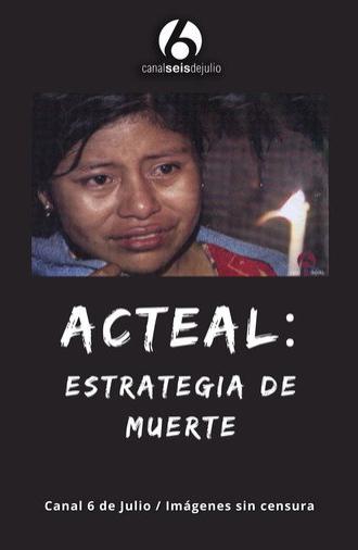 Acteal: Estrategia de muerte (1998)