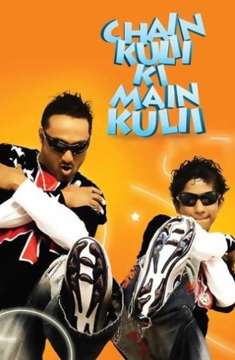 Chain Kulii Ki Main Kulii (2007)