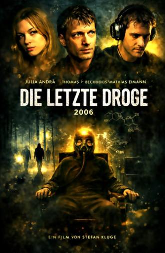 Die Letzte Droge (2006)