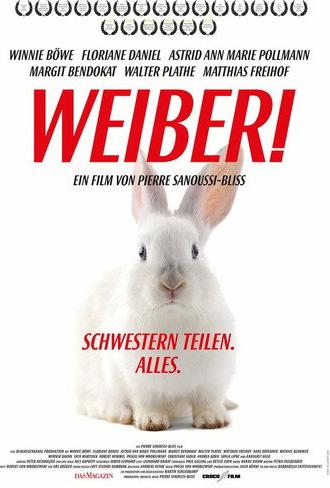 Weiber! Schwestern teilen. Alles. (2017)