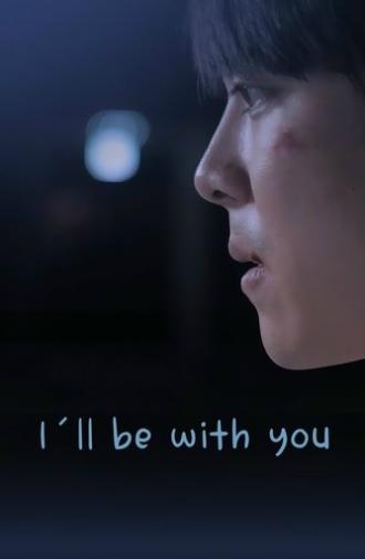 I'll Be With You (2012)