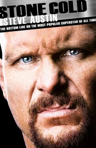 Stone Cold Steve Austin: The Bottom Line on the Most Popular Superstar of All Time (2011)