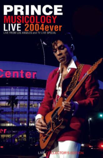 Prince : Musicology Live 2004ever (Live in Los Angeles) (2004)