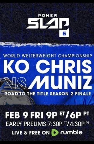 Power Slap 6: KO Chris vs. Muniz (2024)