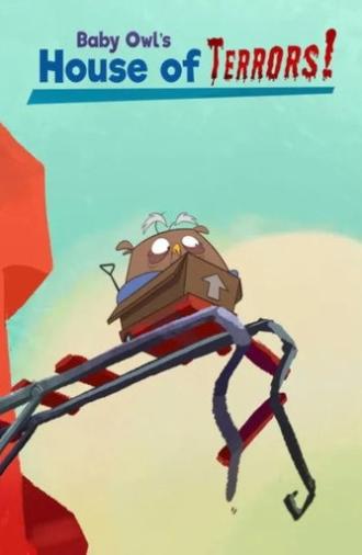 Baby Owl's House of Terrors (2016)