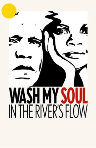 Wash My Soul in the River's Flow (2022)