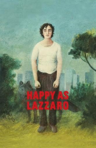 Happy as Lazzaro (2018)