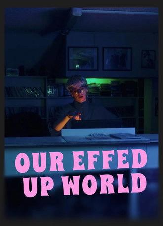 Our Effed Up World (2026)