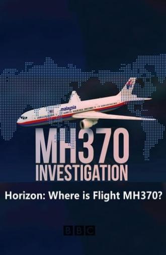 Horizon: Where is Flight MH370? (2014)