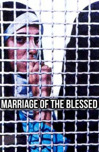 Marriage of the Blessed (1989)