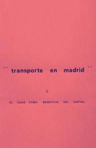 Transporte en Madrid o El caos como beneficio del capital (1977)