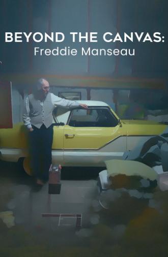 Beyond the Canvas: Freddie Manseau (2025)