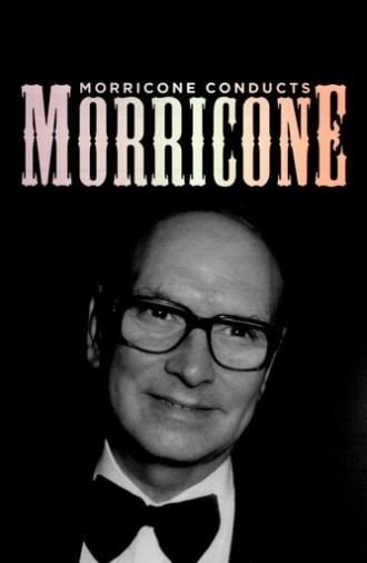 Morricone Conducts Morricone (2006)