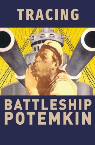 Tracing Battleship Potemkin (2007)
