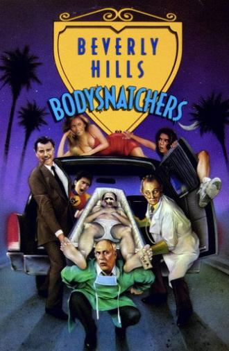 Beverly Hills Bodysnatchers (1989)