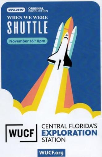 When We Were Shuttle (2022)