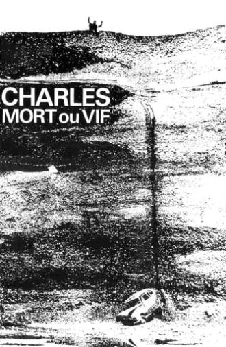 Charles, Dead or Alive (1970)