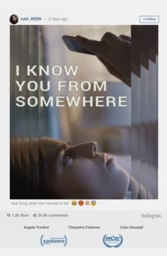 I Know You from Somewhere (2017)