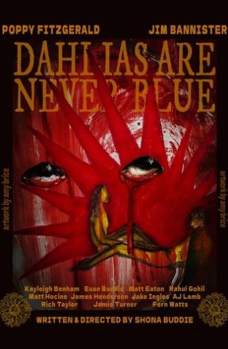 Dahlias are Never Blue (2025)