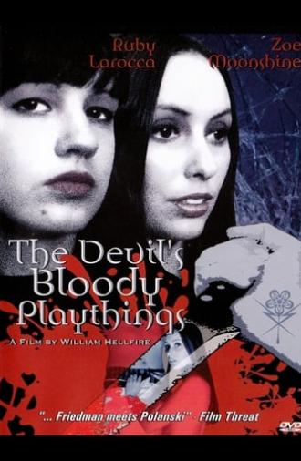 The Devil's Bloody Playthings (2005)