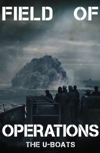 Field of Operations: The U-Boats (2021)