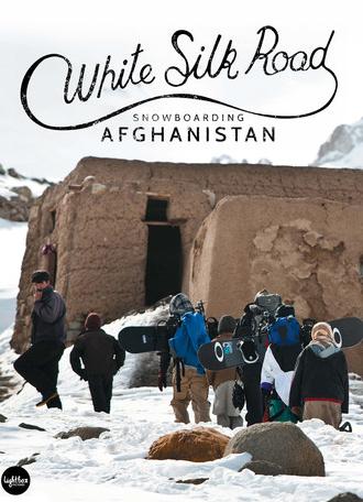 White Silk Road: Snowboarding Afghanistan (2012)