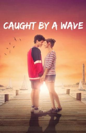 Caught by a Wave (2021)