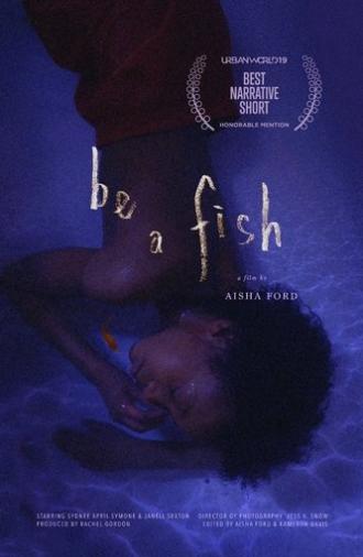 Be A Fish (2019)