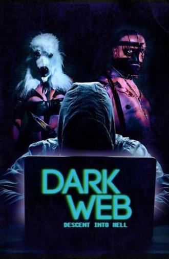 Dark Web: Descent Into Hell (2021)