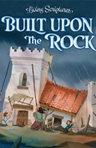 Built Upon the Rock (2004)